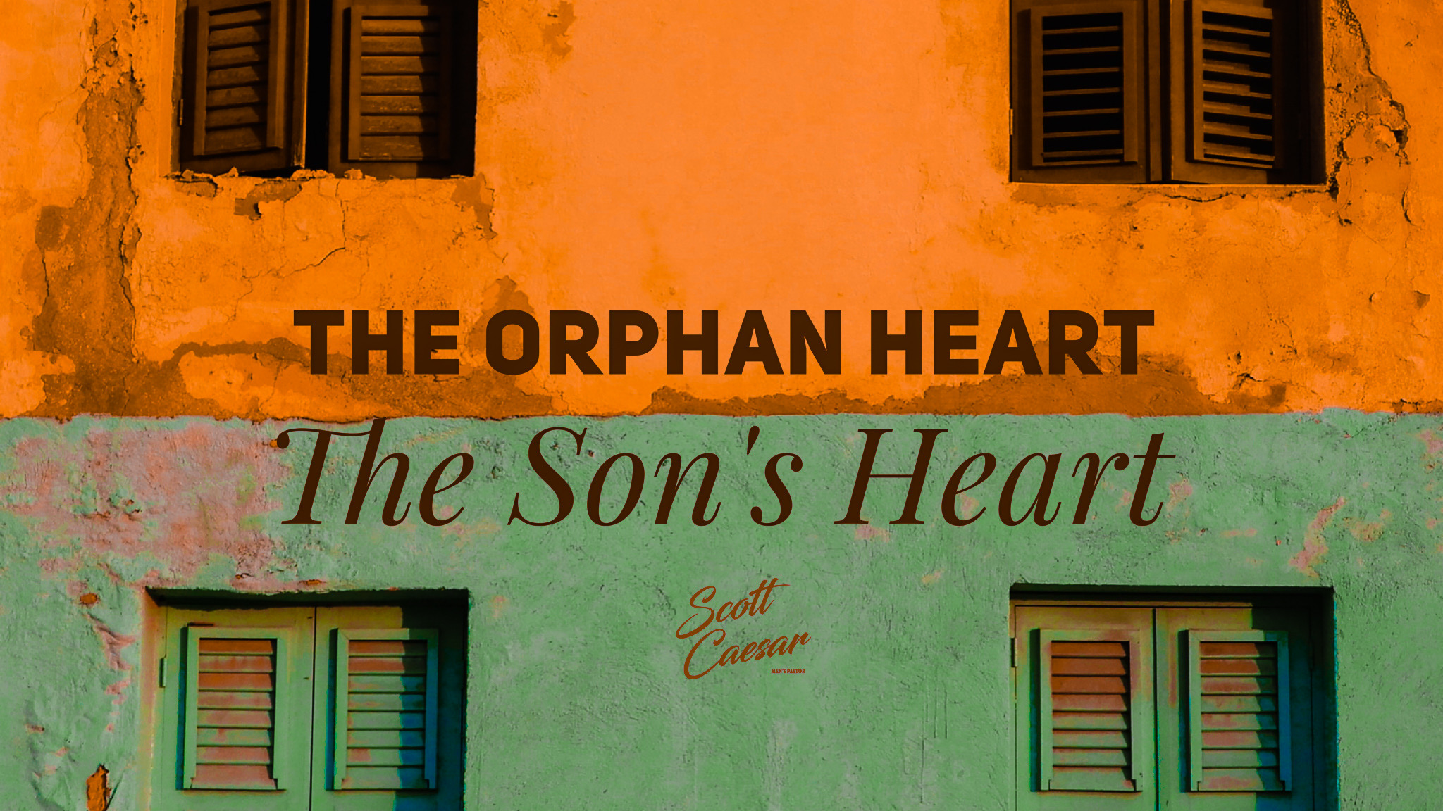 The Orphan Heart.. The Son’s Heart