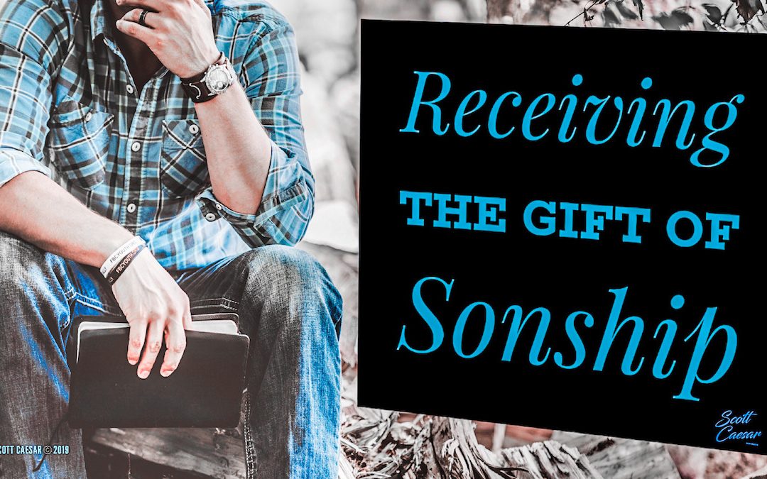 Receiving the Gift of Sonship