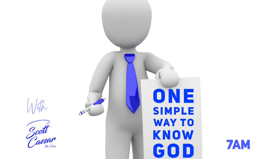 One Simple Way to Know God – Session 1