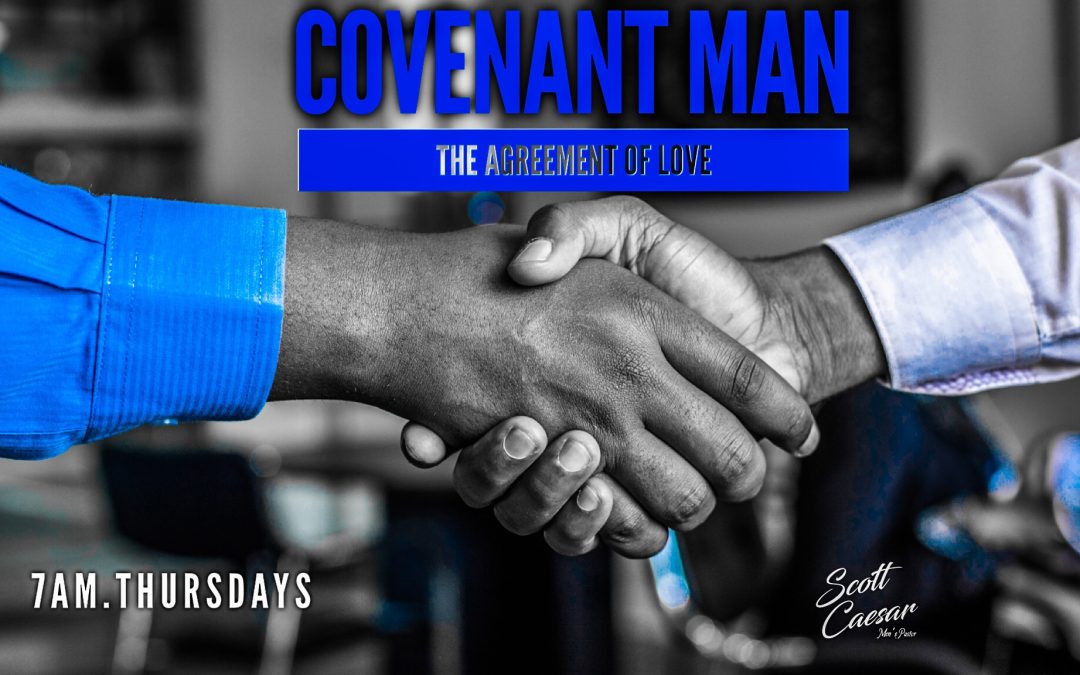 Covenant Man: The Agreement of Love
