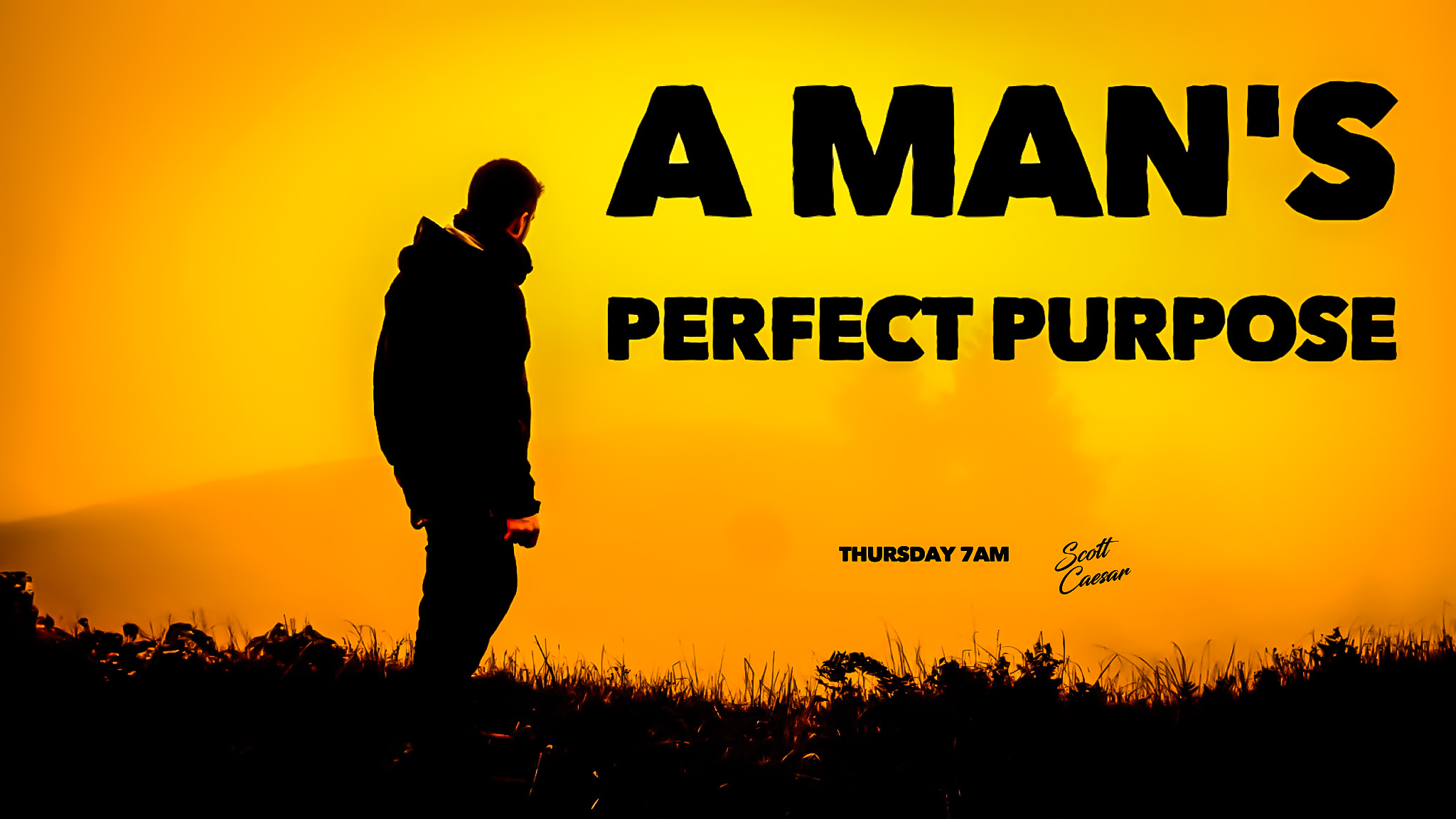 A Man’s Perfect Purpose
