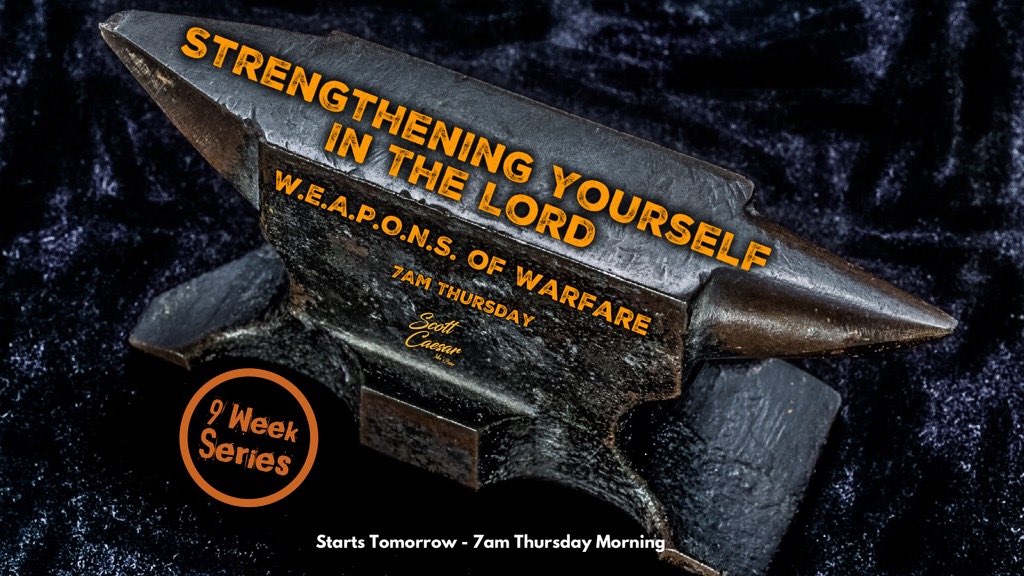 Strengthening Yourself in the Lord (9 Week Series)