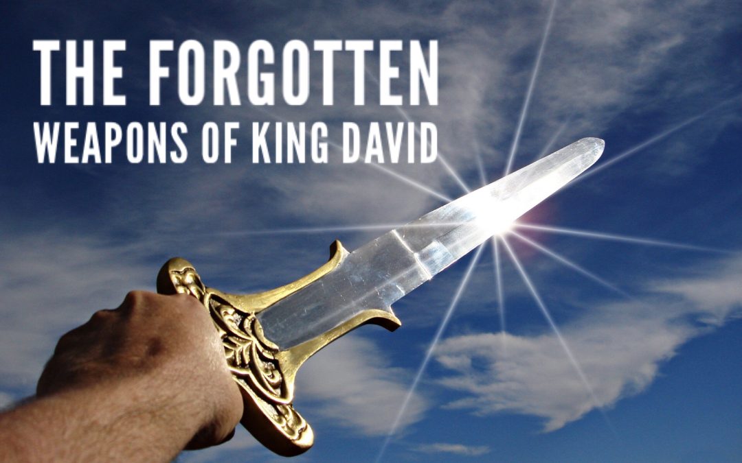 The Forgotten Weapons of King David