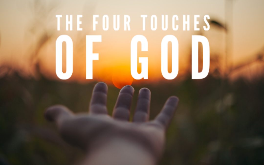 The Four Touches of God