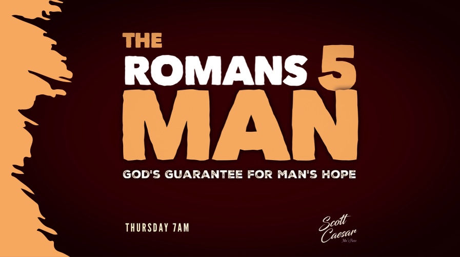 The Romans 5 Man – GUARANTEE