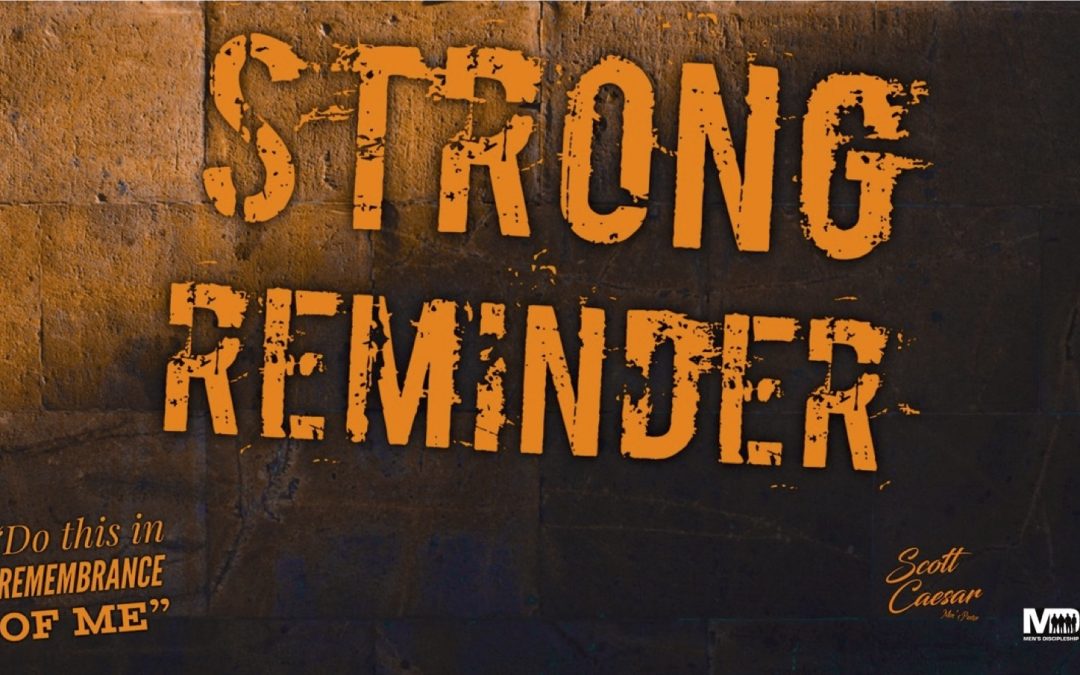 Strong Reminder.. Part I of the Strong Series