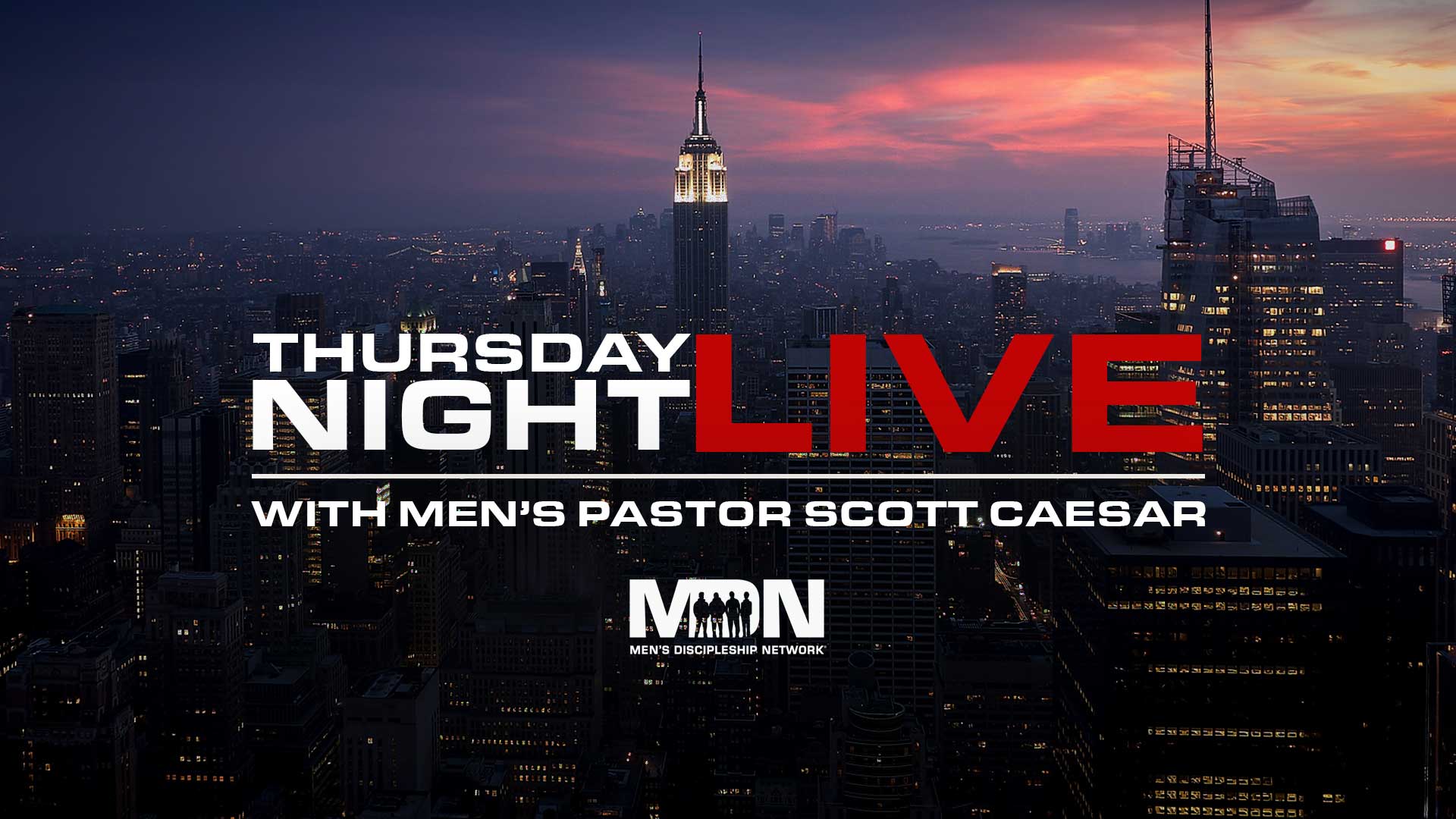 Thursday Night Live | Free Men's Resources | Men's Discipleship Network