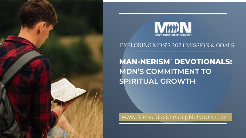 Man-nerism™ Deovtionals: MDN's Commitment To Spiritual Growth - Men's Pastor Scott Caesar