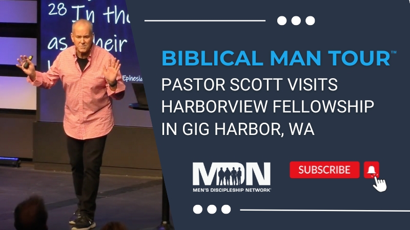 Biblical Man Tour: Pastor Scott at Harborview Fellowship in Gig Harbor, WA