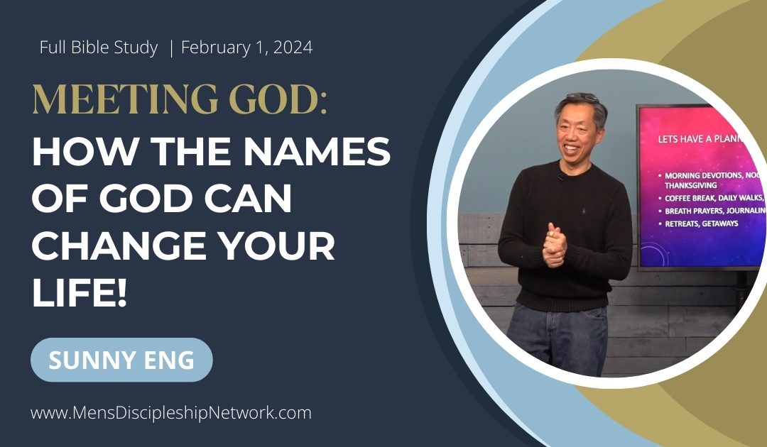 Meeting God: How The Names Of God Will Change Your Life | Full Bible Study
