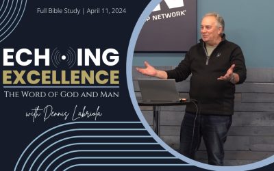 Echoing Excellence: The Word of God & Man | With Dennis Labriola